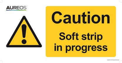 Show details for Caution - Soft strip in progress 600mm X 300mm